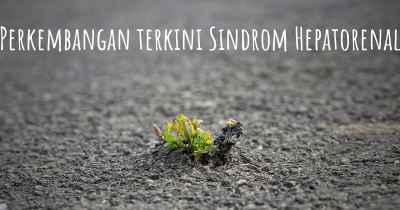 Perkembangan terkini Sindrom Hepatorenal