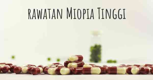 rawatan Miopia Tinggi