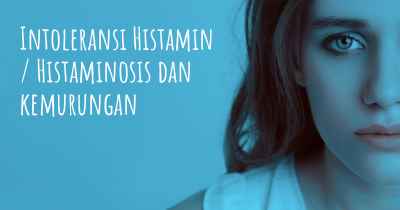 Intoleransi Histamin / Histaminosis dan kemurungan