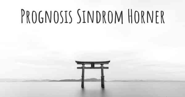 Prognosis Sindrom Horner