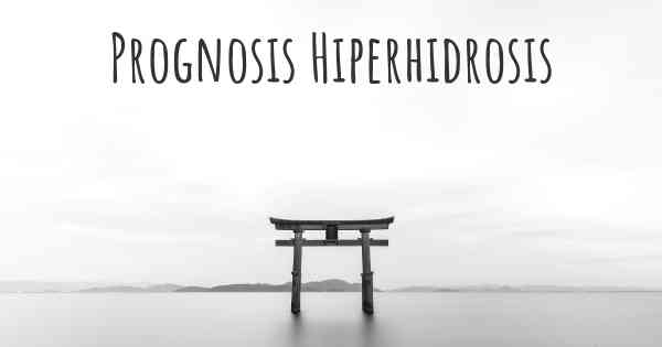 Prognosis Hiperhidrosis