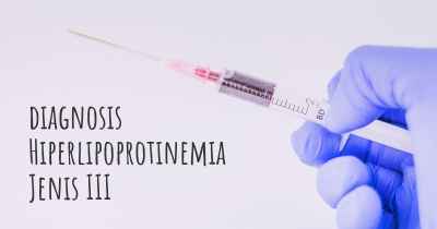 diagnosis Hiperlipoprotinemia Jenis III