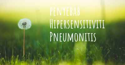 penyebab Hipersensitiviti Pneumonitis