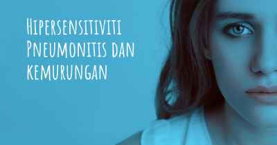 Hipersensitiviti Pneumonitis dan kemurungan