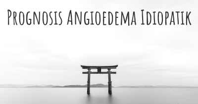 Prognosis Angioedema Idiopatik