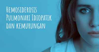 Hemosiderosis Pulmonari Idiopatik dan kemurungan