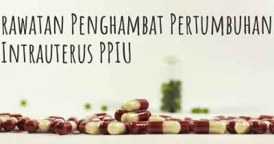 rawatan Penghambat Pertumbuhan Intrauterus PPIU