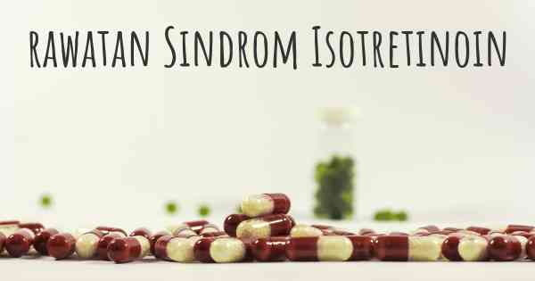 rawatan Sindrom Isotretinoin