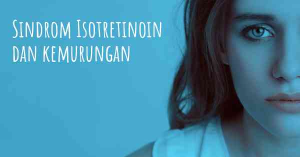 Sindrom Isotretinoin dan kemurungan