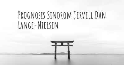 Prognosis Sindrom Jervell Dan Lange-Nielsen