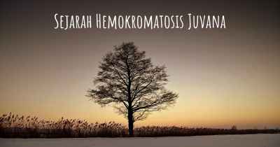 Sejarah Hemokromatosis Juvana