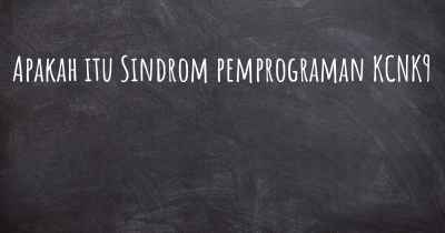 Apakah itu Sindrom pemprograman KCNK9