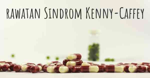 rawatan Sindrom Kenny-Caffey