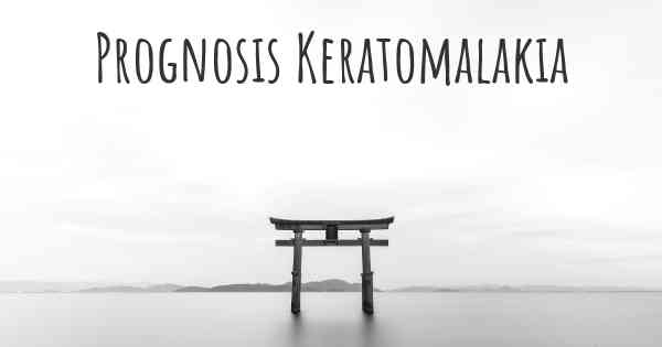 Prognosis Keratomalakia