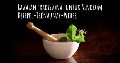 Rawatan tradisional untuk Sindrom Klippel-Trénaunay-Weber