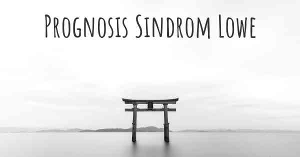 Prognosis Sindrom Lowe