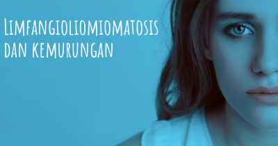 Limfangioliomiomatosis dan kemurungan