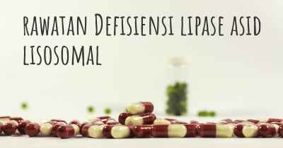 rawatan Defisiensi lipase asid lisosomal