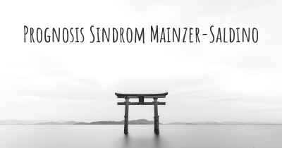 Prognosis Sindrom Mainzer-Saldino