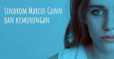 Sindrom Marcus Gunn dan kemurungan