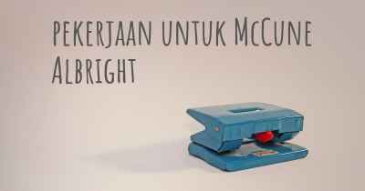 pekerjaan untuk McCune Albright