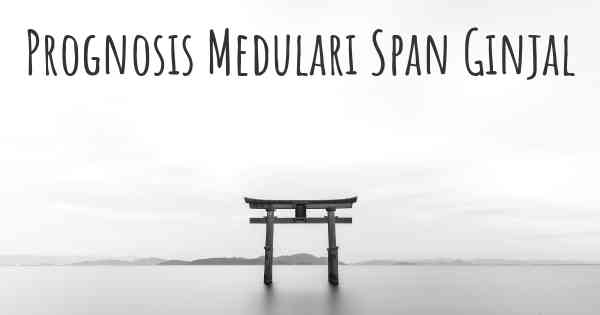 Prognosis Medulari Span Ginjal