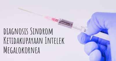 diagnosis Sindrom Ketidakupayaan Intelek Megalokornea