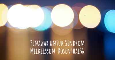 Penawar untuk Sindrom Melkersson-Rosenthal%