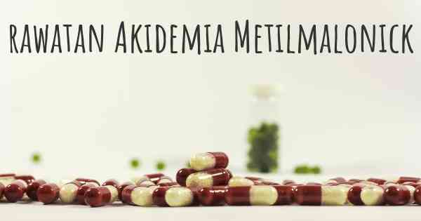rawatan Akidemia Metilmalonick