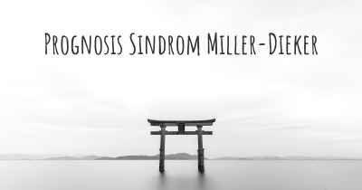 Prognosis Sindrom Miller-Dieker
