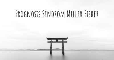 Prognosis Sindrom Miller Fisher