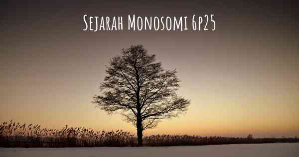 Sejarah Monosomi 6p25