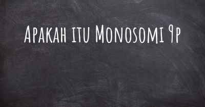 Apakah itu Monosomi 9p
