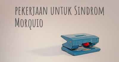 pekerjaan untuk Sindrom Morquio