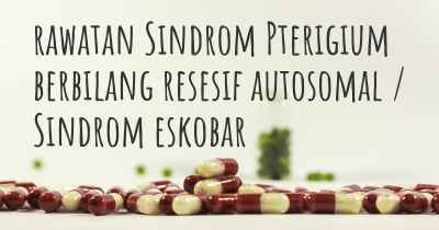 rawatan Sindrom Pterigium berbilang resesif autosomal / Sindrom eskobar