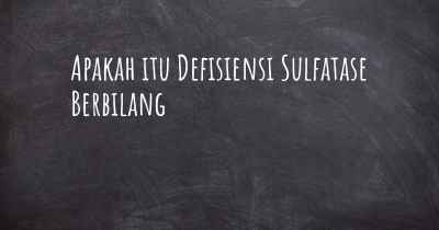 Apakah itu Defisiensi Sulfatase Berbilang