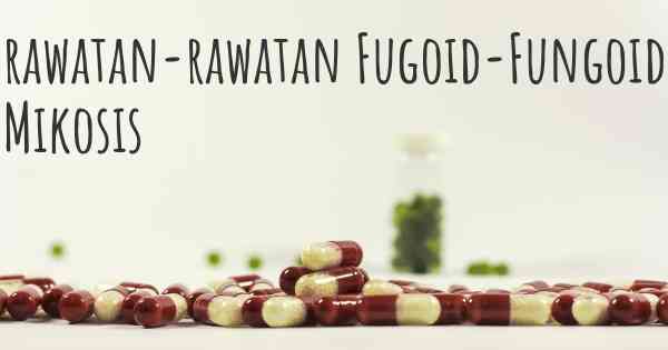 rawatan-rawatan Fugoid-Fungoid Mikosis