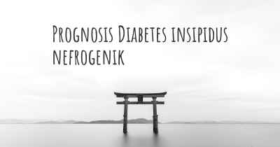 Prognosis Diabetes insipidus nefrogenik