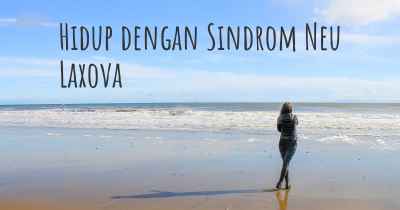 Hidup dengan Sindrom Neu Laxova