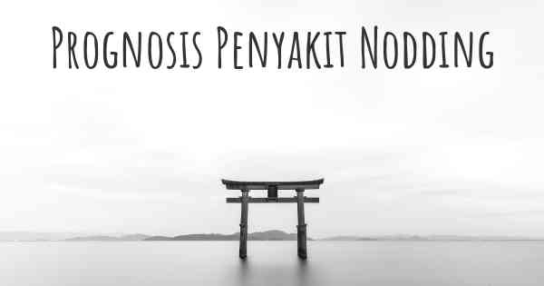 Prognosis Penyakit Nodding