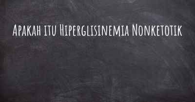 Apakah itu Hiperglisinemia Nonketotik