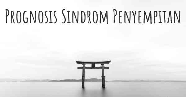 Prognosis Sindrom Penyempitan