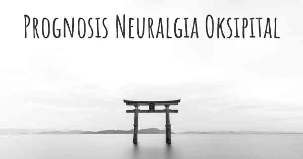 Prognosis Neuralgia Oksipital
