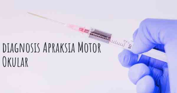 diagnosis Apraksia Motor Okular