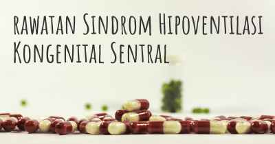 rawatan Sindrom Hipoventilasi Kongenital Sentral