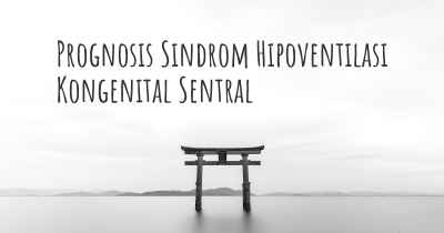 Prognosis Sindrom Hipoventilasi Kongenital Sentral