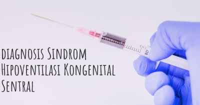 diagnosis Sindrom Hipoventilasi Kongenital Sentral