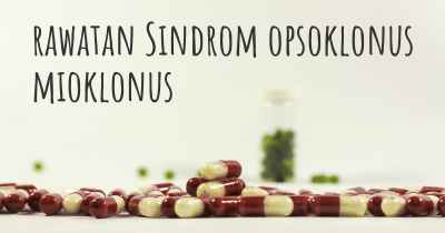rawatan Sindrom opsoklonus mioklonus