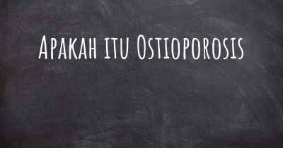 Apakah itu Ostioporosis