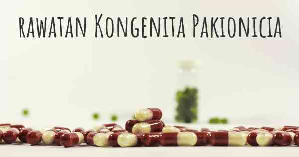 rawatan Kongenita Pakionicia